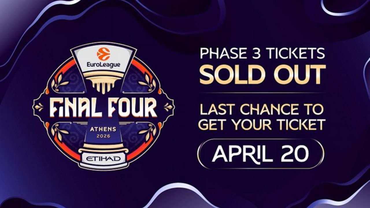 EuroLeague: Εξαφανίστηκαν τα εισιτήρια της 3ης φάσης πώλησης του Final 4 της Αθήνας