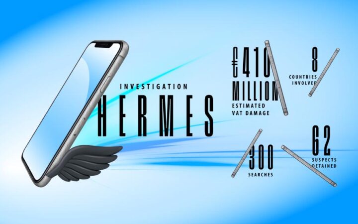 Επιχείρηση «Hermes»: 62 συλλήψεις στο πλαίσιο έρευνας για απάτη τύπου «καρουζέλ» στον ΦΠΑ, ύψους 410 εκατ. ευρώ, με κινητά τηλέφωνα